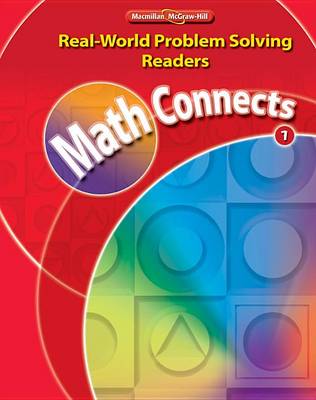 Book cover for Math Connects, Grade 1, Real-World Problem Solving Readers Package (on Level)