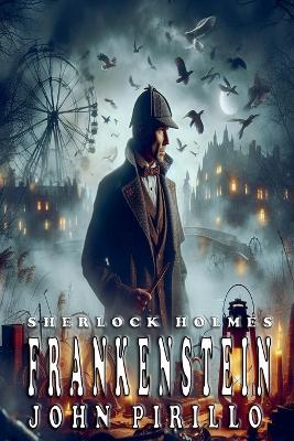 Cover of Sherlock Holmes, Frankenstein