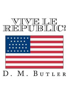 Book cover for Vive Le Republic!