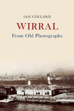 Cover of Wirral From Old Photographs