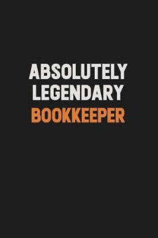 Cover of Absolutely Legendary Bookkeeper