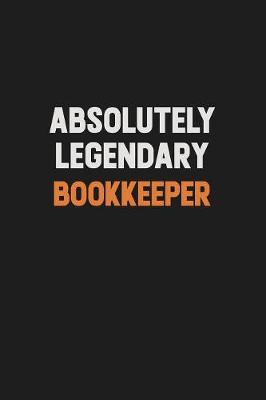 Book cover for Absolutely Legendary Bookkeeper