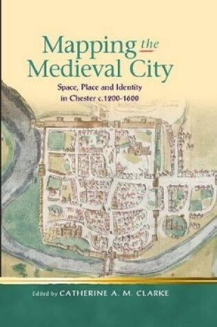 Cover of Mapping the Medieval City