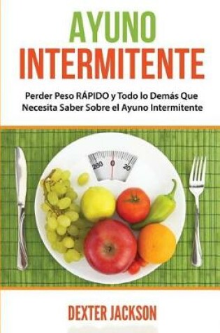 Cover of Ayuno Intermitente, En Espanol