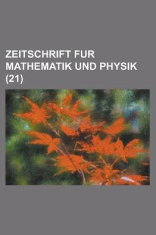 Cover of Zeitschrift Fur Mathematik Und Physik (21)