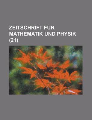 Book cover for Zeitschrift Fur Mathematik Und Physik (21)