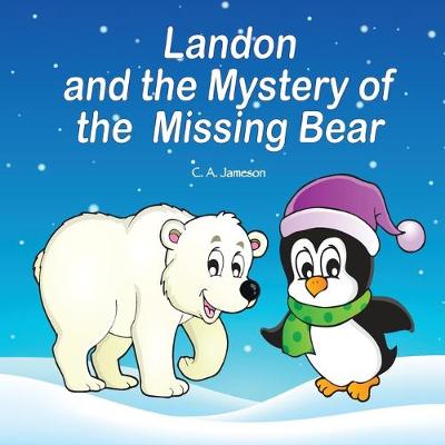 Book cover for Landon and the Mystery of the Missing Bear