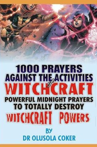Cover of 1000 prayers against the activities of Witchcraft