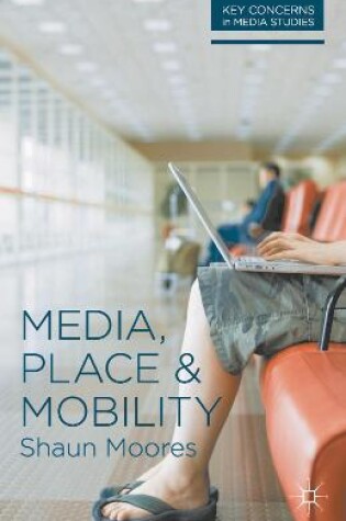 Cover of Media, Place and Mobility