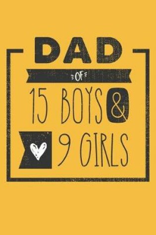 Cover of DAD of 15 BOYS & 9 GIRLS