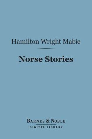 Cover of Norse Stories (Barnes & Noble Digital Library)