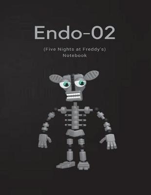 Book cover for Endo-02 Notebook (Five Nights at Freddy's)