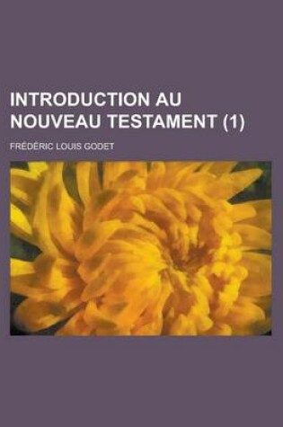 Cover of Introduction Au Nouveau Testament (1 )