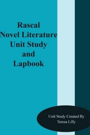 Cover of Rascal Novel Literature Unit Study and Lapbook