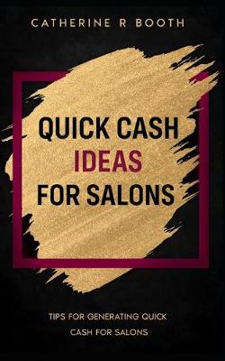 Book cover for Quick Cash Ideas for Salons