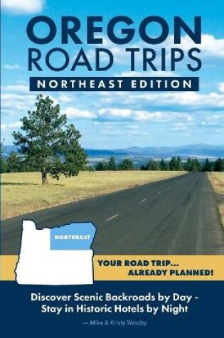 Cover of Oregon Road Trips - Northeast Edition