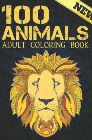 Cover of 100 Animals Adult Coloring Book
