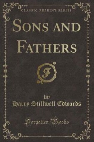 Cover of Sons and Fathers (Classic Reprint)