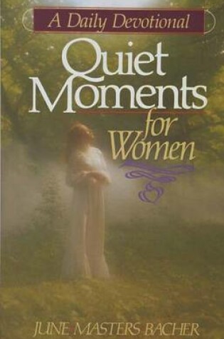 Cover of Quiet Moments for Women