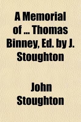 Book cover for A Memorial of Thomas Binney, Ed. by J. Stoughton