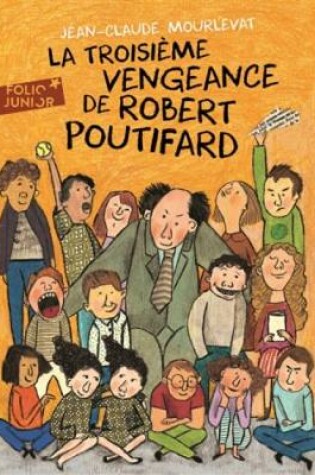 Cover of La troisieme vengeance de Robert Poutifard