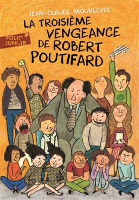 Book cover for La troisieme vengeance de Robert Poutifard