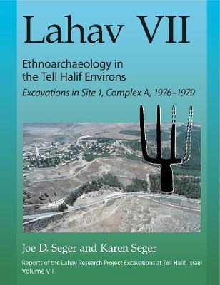 Cover of Lahav VII: Ethnoarchaeology in the Tell Halif Environs