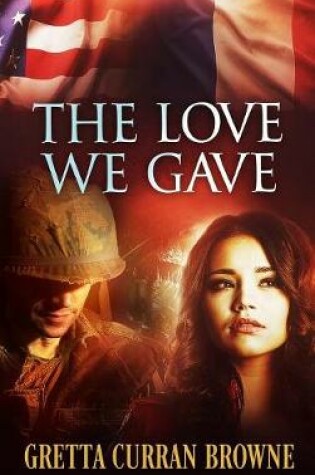Cover of The Love We Gave