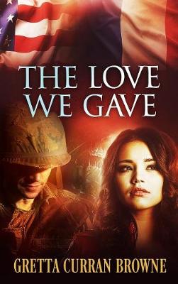 Book cover for The Love We Gave