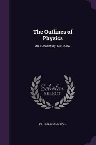 Cover of The Outlines of Physics