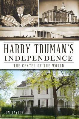 Book cover for Harry Truman's Independence