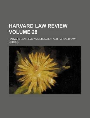 Book cover for Harvard Law Review Volume 28