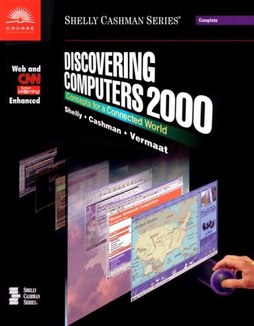 Book cover for Discovering Computers 2000, Concepts for a Connected World, Web and CNN Enhanced