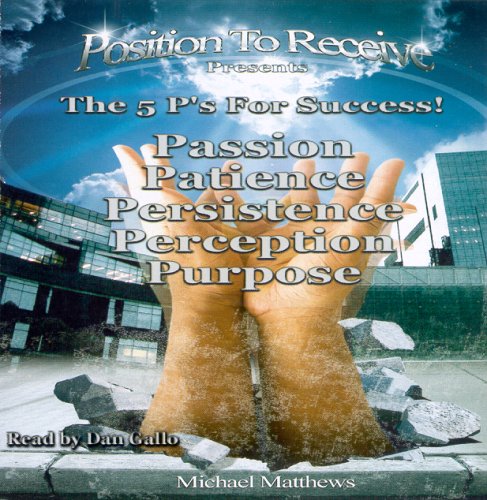 Book cover for Position to Receive Presents 5 PS for Success!