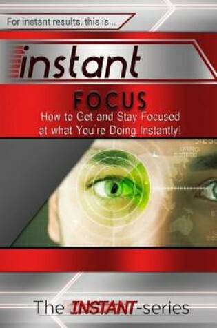 Cover of Instant Focus