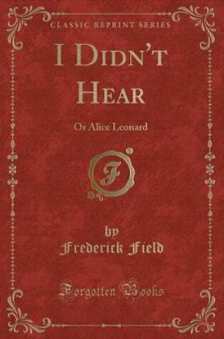 Cover of I Didn't Hear