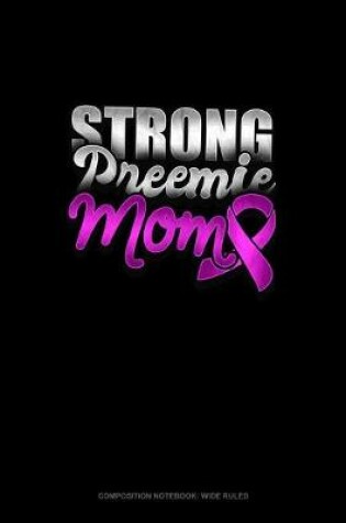 Cover of Strong Preemie Mom