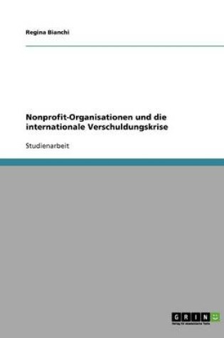 Cover of Nonprofit-Organisationen und die internationale Verschuldungskrise