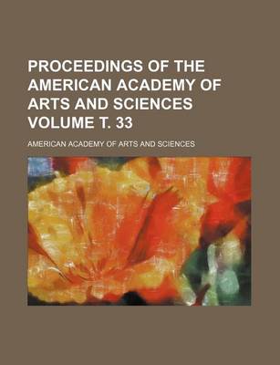 Book cover for Proceedings of the American Academy of Arts and Sciences Volume . 33