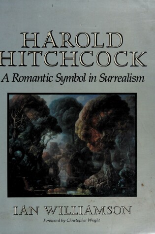 Cover of Harold Hitchcock, a Romantic Symbol in Surrealism