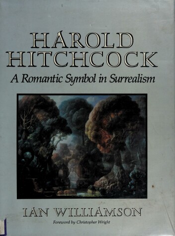 Book cover for Harold Hitchcock, a Romantic Symbol in Surrealism