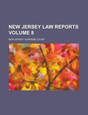 Book cover for New Jersey Law Reports Volume 8