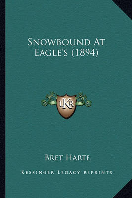 Book cover for Snowbound at Eagle's (1894) Snowbound at Eagle's (1894)