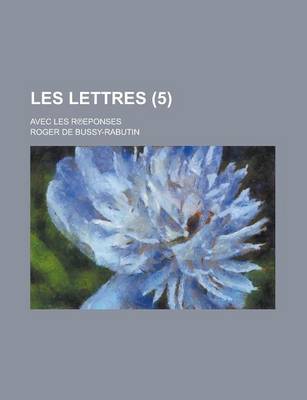 Book cover for Les Lettres; Avec Les R Eponses (5 )