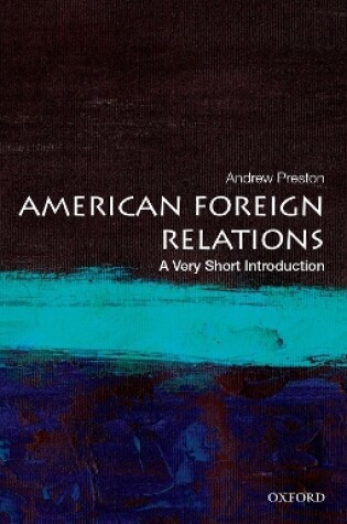 Cover of American Foreign Relations: A Very Short Introduction