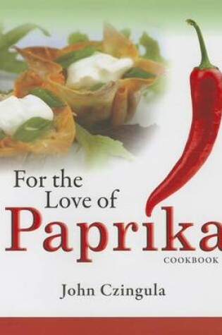 Cover of For the Love of Paprika Cookbook