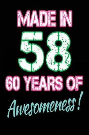 Cover of Made in 58 60 Years of Awesomeness