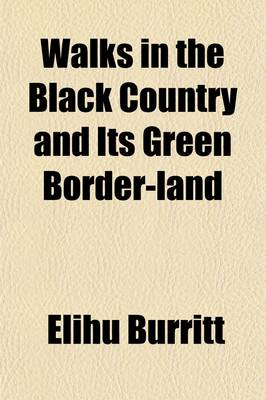 Book cover for Walks in the Black Country and Its Green Border-Land