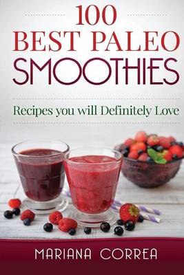 Book cover for 100 BEST Paleo Smoothies