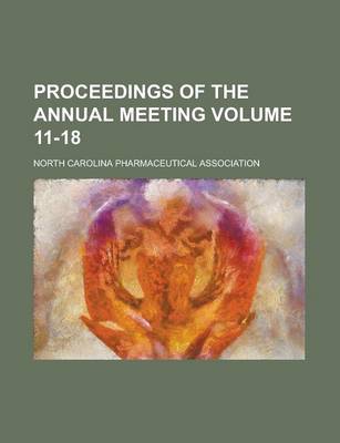 Book cover for Proceedings of the Annual Meeting (Volume 11-18)